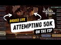 Attempting 50k On The F2P | Watcher of Realms