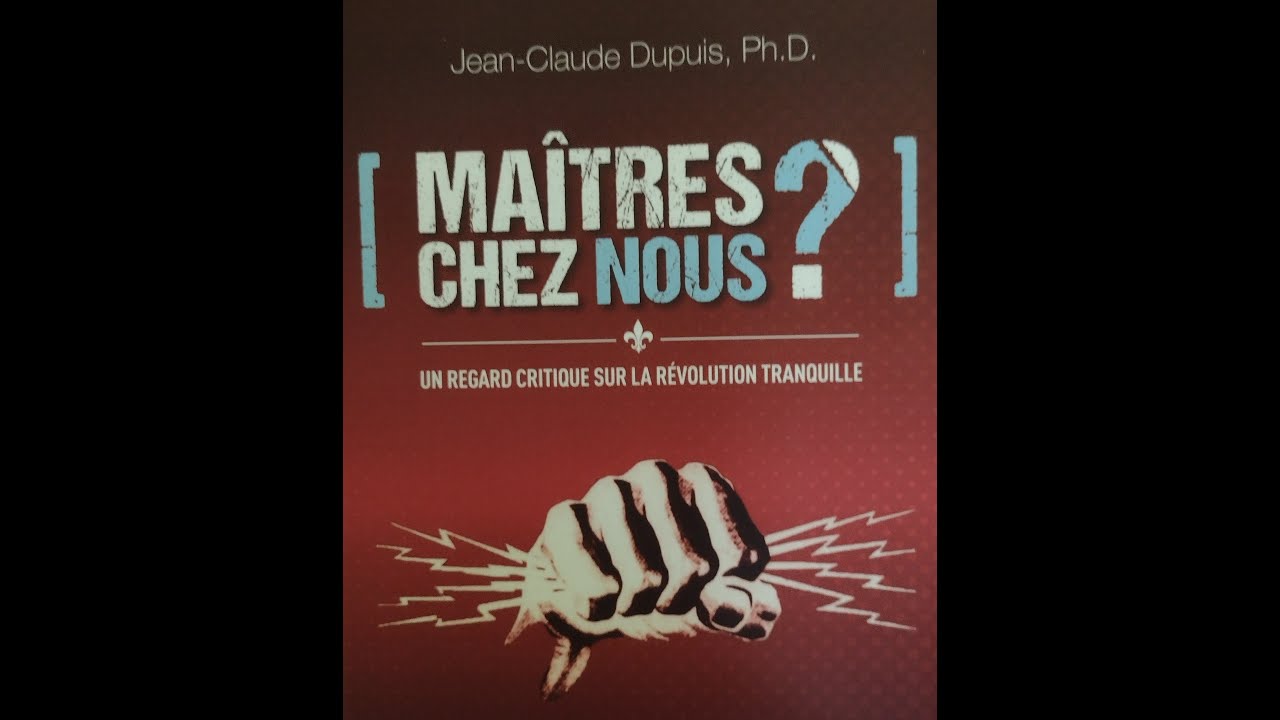 Maîtres chez nous? Un regard critique sur la Révolution tranquille.