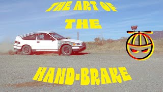 The Art of The Hand-Brake (How To)