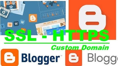 Cara Memasang SSL HTTPS Gratis Custom Domain di Blogspot atau Blogger