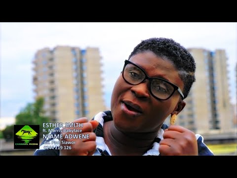 Esther Smith - Nyame Adwene ft Morris Babyface (Official Music Video)