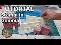 TUTORIAL - Stampi in gomma siliconica