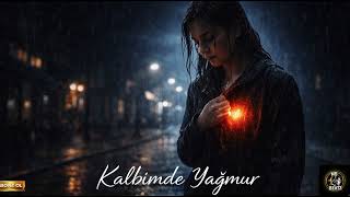 Kalbimde Yağmur Modern Indie - Pop / Deep Melodic Trap 2026