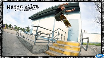 Mason Silva : A REAL Short Part
