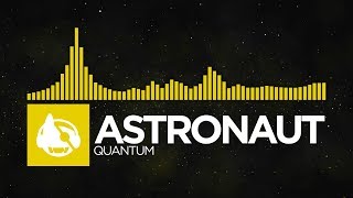 [Electro] - Astronaut - Quantum [Quantum EP] screenshot 5