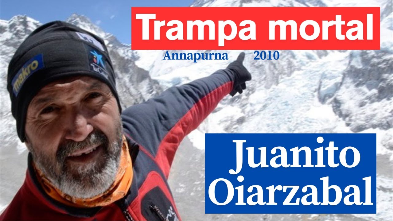 Cuando el Annapurna NO PERDONA: Juanito Oiarzabal y el desafío de 2010