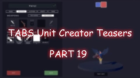 TABS Unit Creator Teasers Part 19