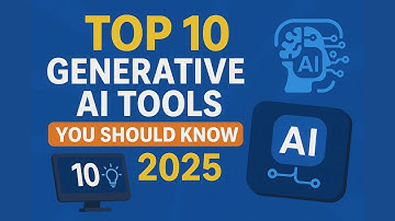 Top 10 Generative AI Tools You Should Know in 2025