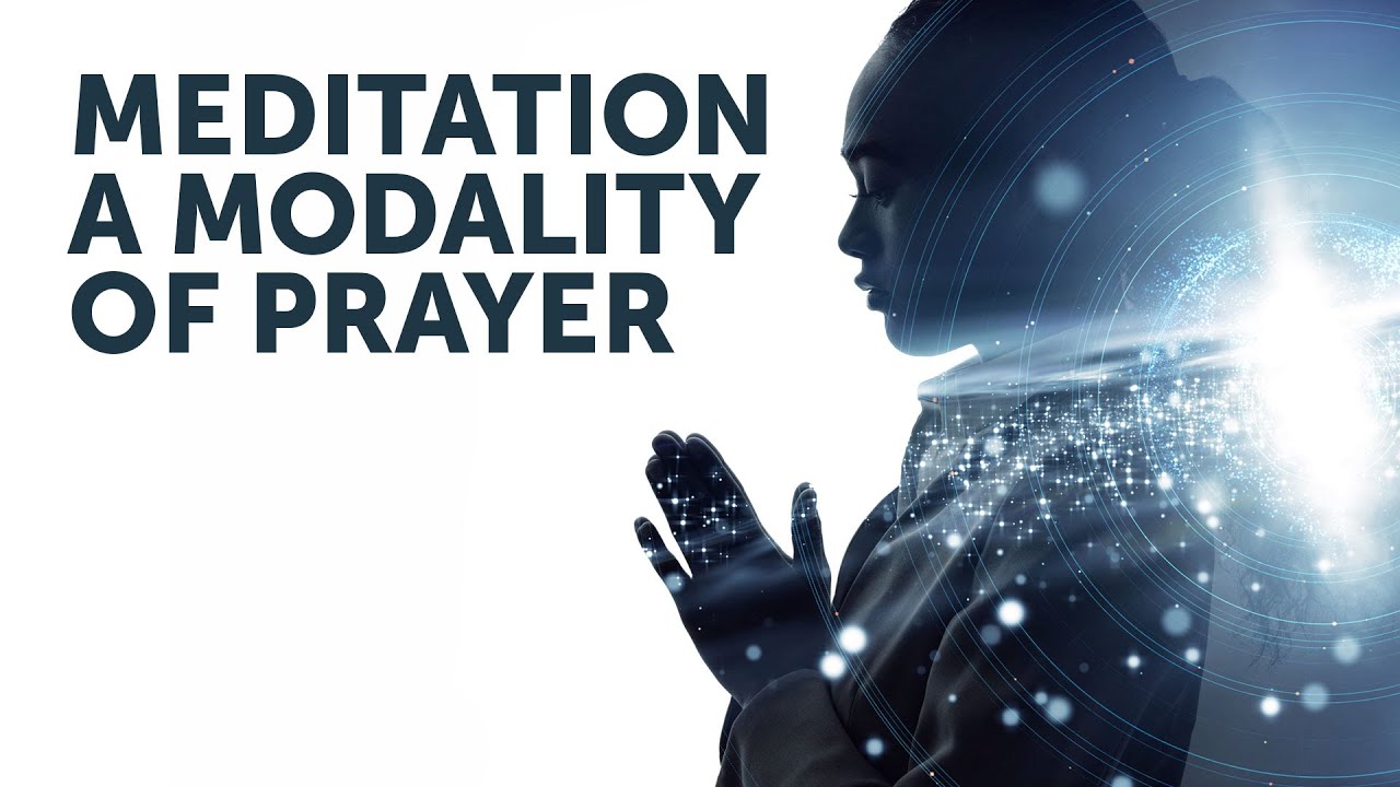 Meditation - A Modality of Prayer - YouTube