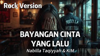 Download Lagu Bayangan Cinta Yang Lalu Rock Cover, Nabilla Taqiyyah \u0026 Kim (MOODZILLA VERSION) MP3 Download Lagu Bayangan Cinta Yang Lalu Rock Cover, Nabilla Taqiyyah \u0026 Kim (MOODZILLA VERSION) MP3