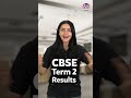 CBSE Class 10 Boards Term 2 Results are OUT 🔥🔥 !! Breaking News Class 10 #shorts #cbseclass10