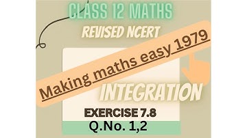 Exercise 7.8 class 12 maths | exercise 7.8 class 12 maths elements | Making maths easy 1979