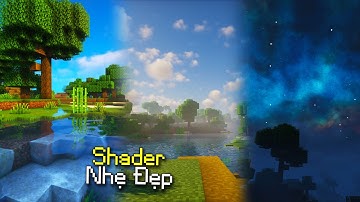 Top 3 Shaders Minecraft Mới Cực Nhẹ Đẹp Chân Thật Đảm Bảo Bạn Sẽ Thích !!! 2024