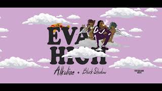 Alkaline, Black Shadow - Eva High (Official Audio)