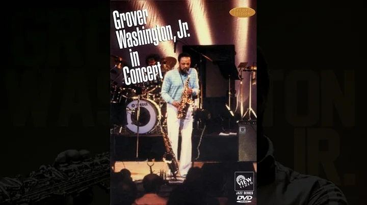 Grover Washington Jr. - Live In Concert (Philadelp...