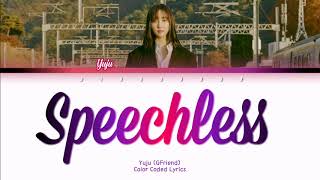 Yuju (유주) - Speechless Lyrics (Eng/Color Coded/Lyrics/가사) | bingsoosh