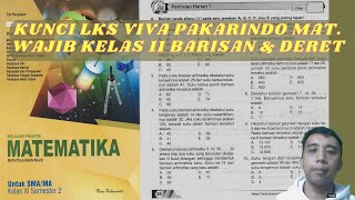 🔑Kunci LKS Viva Pakarindo Mat. Wajib Kelas 11 Barisan & Deret Bagian 1 -10