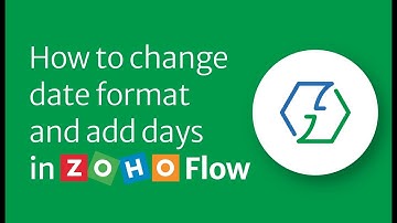 How to change date format and add days in Zoho Flow