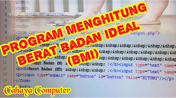 Cara membuat program menghitung berat badan ideal atau BMI