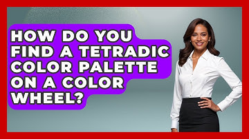 How Do You Find A Tetradic Color Palette On A Color Wheel? - Graphic Design Nerd