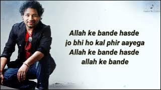 Allah Ke Bande (Lyrics) Kailash Kher, Vishal Dadlani