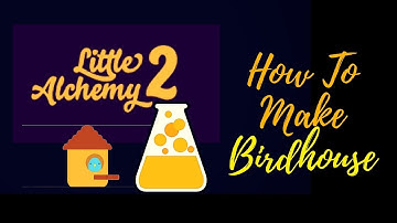 Little Alchemy 2-How To Make Birdhouse Cheats & Hints