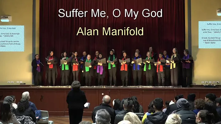 Suffer Me, O My God - Music by Alan Manifold