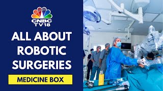 Robotic Surgery For Cancer: The Advancements In Cancer Treatment | Medicine Box | CNBC TV18