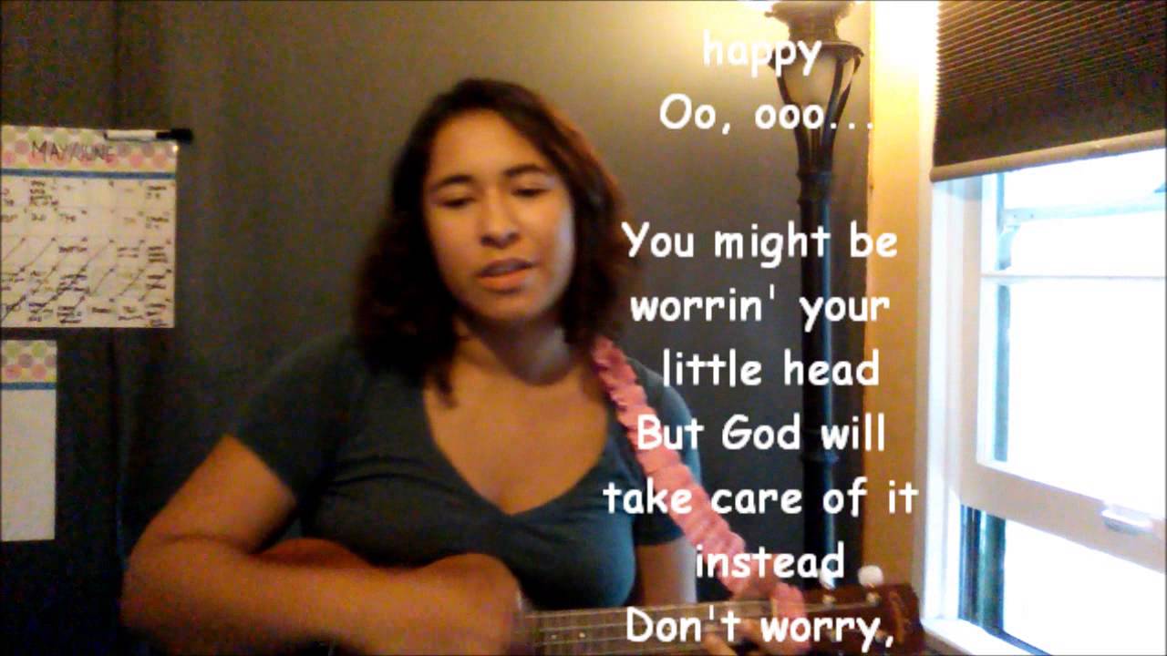 don-t-worry-be-happy-christian-version-ukulele-cover-youtube