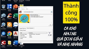 Hướng dẫn sửa lỗi Communication Error máy in Canon 3500 Canon 2900 trên Windows 10 Windows 11