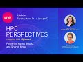 Hpc perspectives  episode 1 interested in the future of industrial hpc