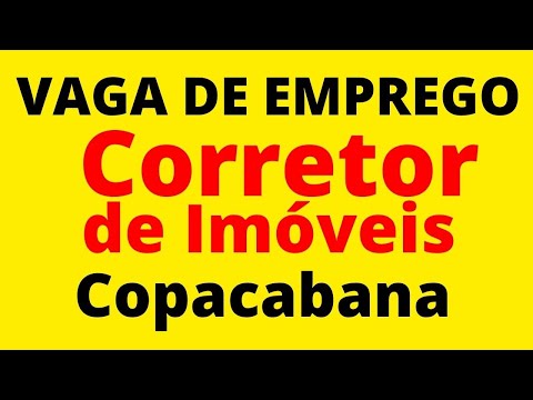 Vaga de Emprego - Corretor de Imóveis – Imobiliária – Comissionado – Copacabana