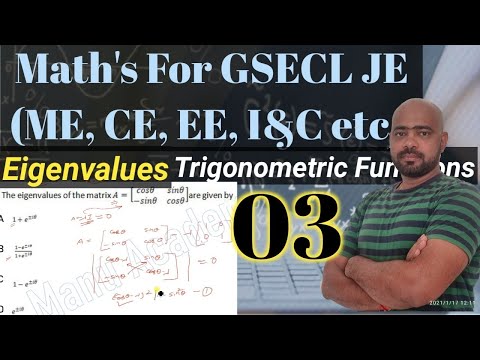 Engg Maths-03 for GSECL JE & GATE Exams I Eigen Values of Trigonometric functions I GSECL JE MCQ