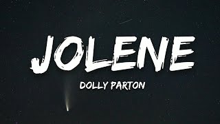 Dolly Parton - Jolene (Lyrics)