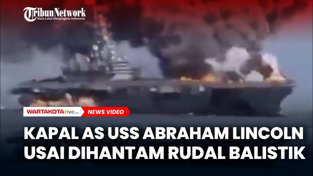 Penampakan Kapal Induk AS USS Abraham Lincoln Usai Dihantam Rudal Balistik Iran