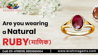 "Every Red Color Stone is Not RUBY Stone". Know the Secrets & Benefits Natural Ruby (Manik)?