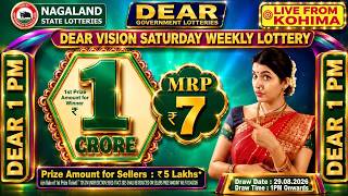 DEAR 1 PM SATURDAY  WEEKLY LOTTERY LIVE TODAY 1 PM ONWARDS 29.08.2026  LIVE FROM KOHIMA  NAGALAND