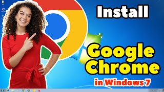 how to install google chrome in windows 7 - 2024