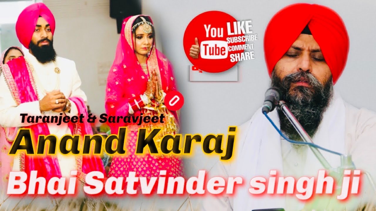 Bhai Satvinder singh Harvinder singh || Anand Karaj Full HD video || Taranjeet & Saravjeet