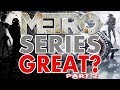 Why Metro Is So Good | Metro 2033 | Metro Last Light | Metro Exodus | Story &amp; World Discussion