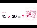 2-Digit × Multiple of 10 | What is 43 × 20? | Solve it! Maths (2.5)