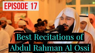 Best Recitations of Qari Abdul Rahman Al Ossi | Episode 17 - Quran Hub