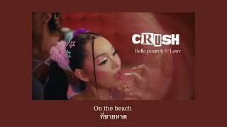 [THAISUB] Crush - Bella Poarch & Lauv