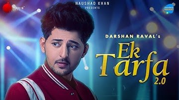 Ek Tarfa 2.0 | Darshan Raval | Unacademy Unwind With MTV | Indie Music Label