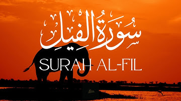 Surah Al-Fil | The Elephant | Chapter 105 | سورة الفيل