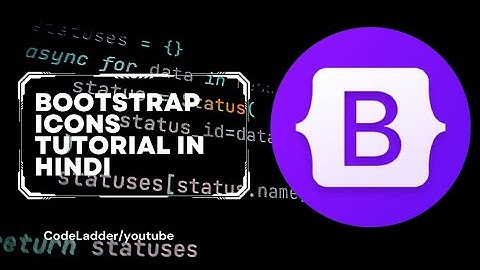 Bootstrap icons tutorial in hindi for beginners