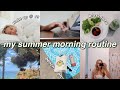 my productive summer morning routine :)