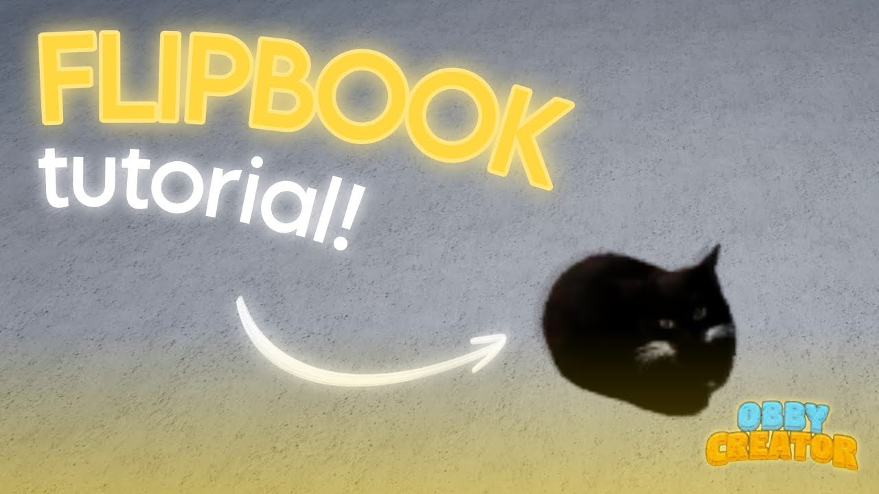How to use FLIPBOOKS in Obby Creator!