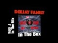 Deejay family in the box pres dj robi j in the mix