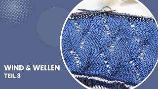 🌊 Wind &amp; Wellen Sommer-KAL 2026 | Tuch stricken Teil 3